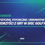 Korzyści z gry w Disc Golfa